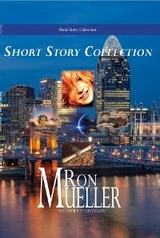 Short Story Collection -  Ron Mueller