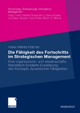 Die Fähigkeit des Fortschritts im Strategischen Management - Heike Hölzner