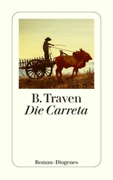 Die Carreta - B. Traven