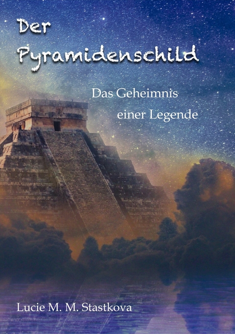 Der Pyramidenschild - Lucie Stastkova von Ostrov