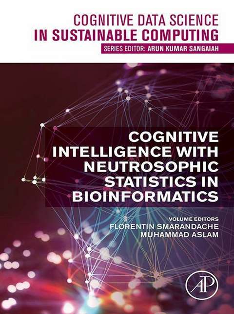 Cognitive Intelligence with Neutrosophic Statistics in Bioinformatics - 