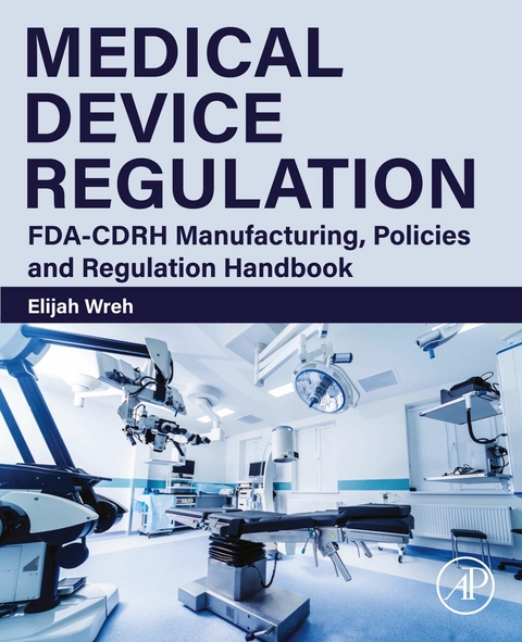 Medical Device Regulation -  Elijah Wreh