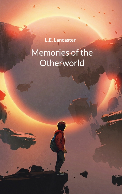 Memories of the Otherworld -  L.E. Lancaster