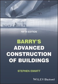 Barry's Advanced Construction of Buildings - Stephen Emmitt