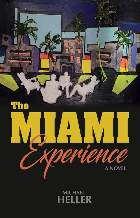 Miami Experience -  Michael Heller