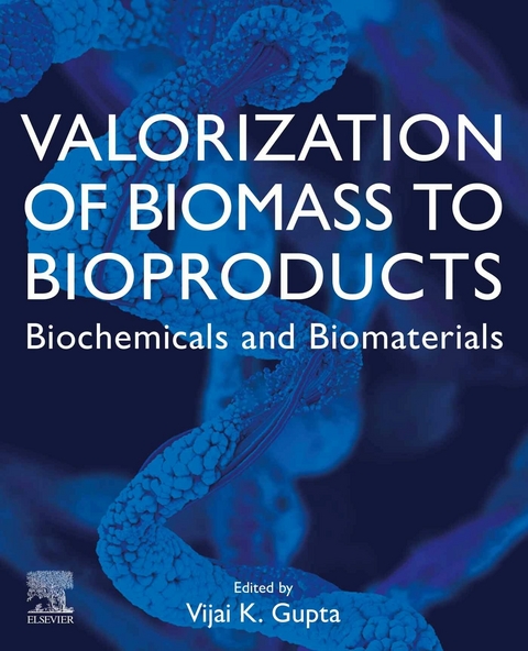 Valorization of Biomass to Bioproducts - 