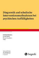 Diagnostik und schulische Interventionsmaßnahmen bei psychischen Auffälligkeiten - 