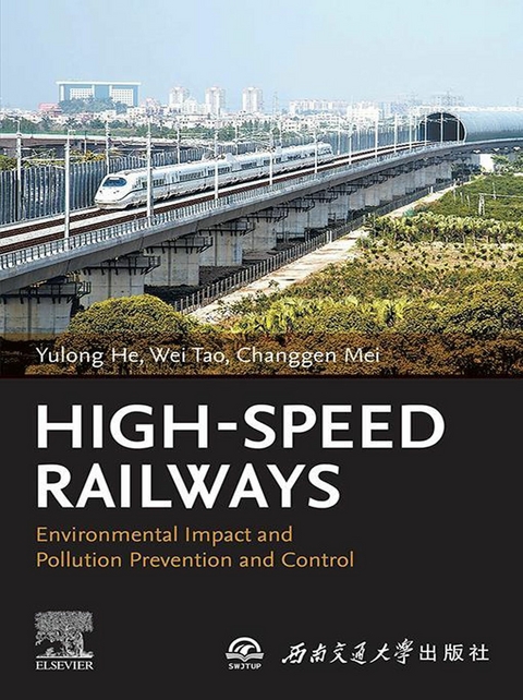 High-Speed Railways -  Yulong He,  Changgen Mei,  Wei Tao