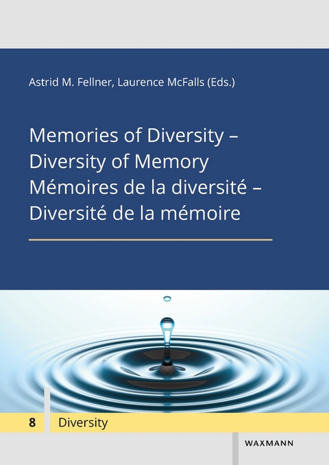 Memories of Diversity - Diversity of Memory Mémoires de la diversité - Diversité de la mémoire - 