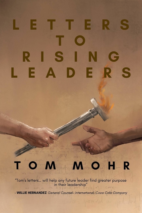 Letters to Rising Leaders -  Tom Mohr