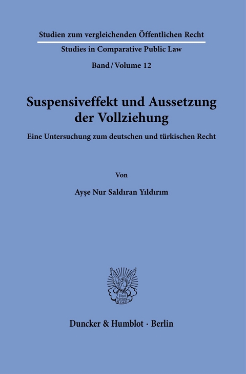 Suspensiveffekt und Aussetzung der Vollziehung. -  Ay?e Nur Sald?ran Y?ld?r?m