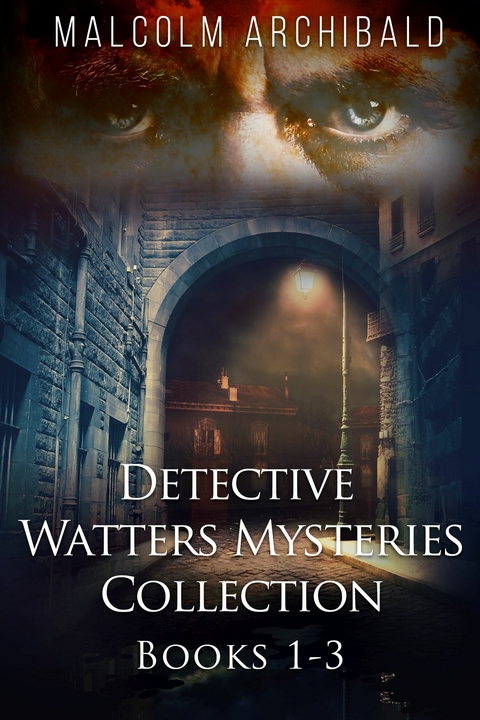 Detective Watters Mysteries Collection - Books 1-3 -  Malcolm Archibald