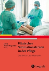 Klinisches Simulationslernen in der Pflege - 