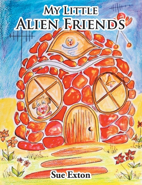 My Little Alien Friends -  Sue Exton