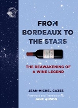 From Bordeaux to the Stars -  Jean-Michel Cazes