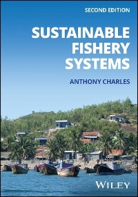 Sustainable Fishery Systems - Anthony Charles