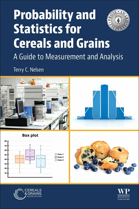 Probability and Statistics for Cereals and Grains -  Terry C Nelsen