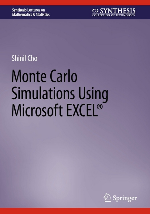 Monte Carlo Simulations Using Microsoft EXCEL® - Shinil Cho