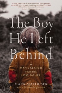 Boy He Left Behind -  Mark Matousek