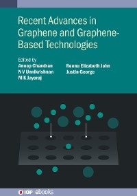 Recent Advances in Graphene and Graphene-Based Technologies - 