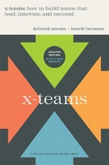 X-Teams, Revised and Updated - Deborah Ancona, Henrik Bresman