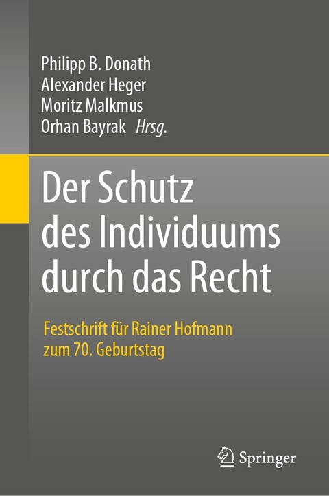 Der Schutz des Individuums durch das Recht - 