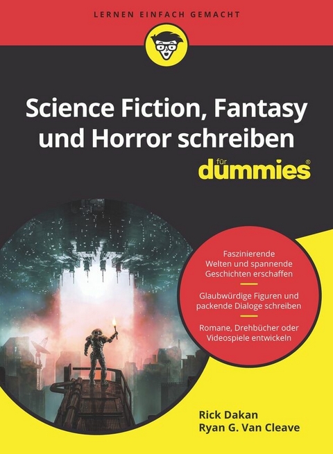 Science Fiction, Fantasy und Horror schreiben für Dummies - Rick Dakan, Ryan G. Van Cleave