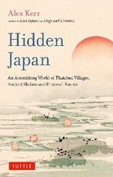 Hidden Japan -  Alex Kerr