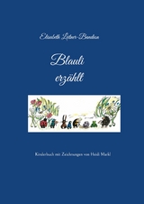 Blauli erzählt - Elisabeth Leitner-Bandion