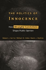 Politics of Innocence -  William D. Hicks,  Kevin J. Mullinix,  Robert J. Norris