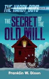 Secret of the Old Mill -  Franklin W. Dixon