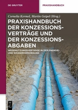 Praxishandbuch der Konzessionsverträge und der Konzessionsabgaben - 