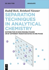 Separation Techniques in Analytical Chemistry - Rudolf Bock, Reinhard Nießner