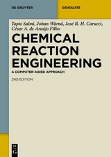 Chemical Reaction Engineering - Tapio Salmi, Johan Wärnå, José Rafael Hernández Carucci, César A. de Araújo Filho