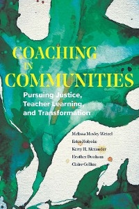 Coaching in Communities - Melissa Mosley Wetzel, Kerry H. Alexander, Claire Collins