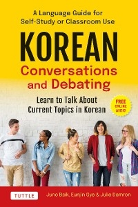 Korean Conversations and Debating - Juno Baik, Eunjin Gye, Julie Damron