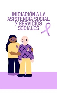 Iniciación a la asistencia social y  servicios sociales - Valtar Anabel