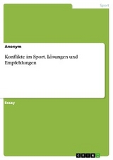 Konflikte im Sport. Lösungen und Empfehlungen