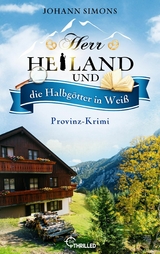 Herr Heiland und die Halbgötter in Weiß - Johann Simons