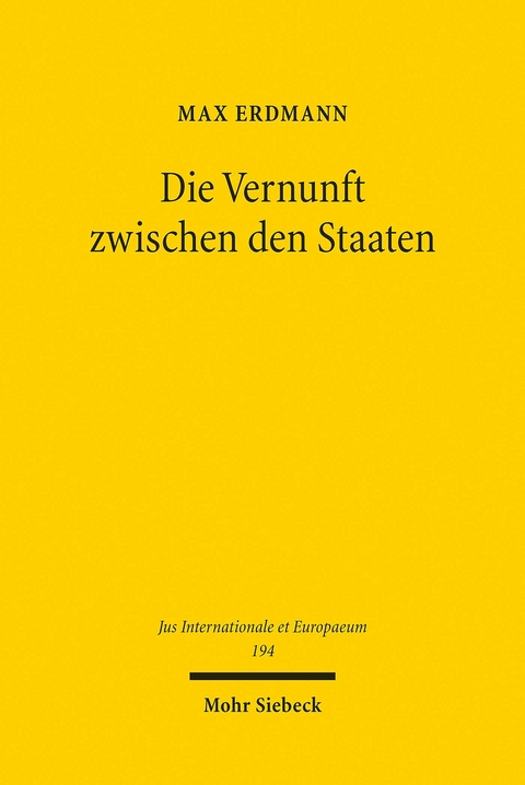 Die Vernunft zwischen den Staaten -  Max Erdmann