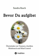 Bevor Du aufgibst - Sandra Rasch