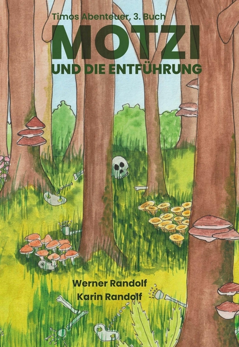 Motzi und die Entführung -  Werner Randolf