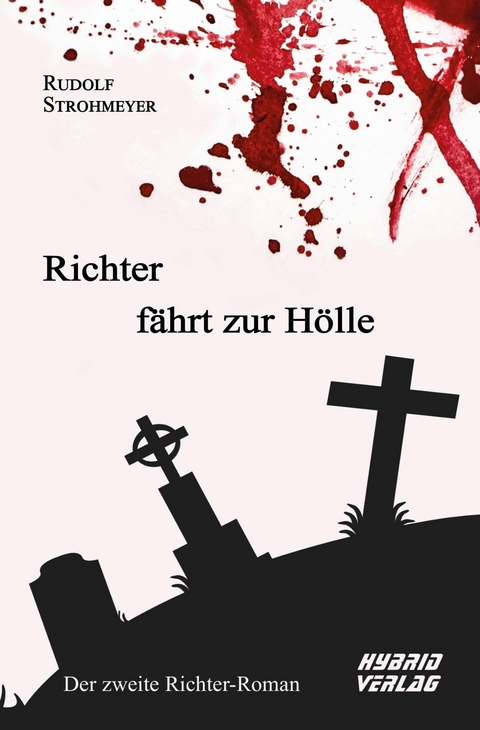 Richter fährt zur Hölle - Rudolf Strohmeyer