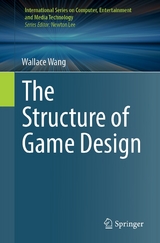 The Structure of Game Design - Wallace Wang