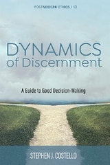 Dynamics of Discernment - Stephen J. Costello