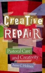 Creative Repair -  Anne C. Holmes