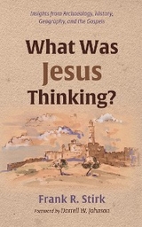 What Was Jesus Thinking? - Frank R. Stirk