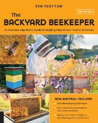 Backyard Beekeeper, 5th Edition -  Kim Flottum