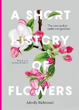 A Short History of Flowers - Advolly Richmond