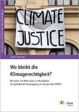 Wo bleibt die Klimagerechtigkeit? - Judith Neumann